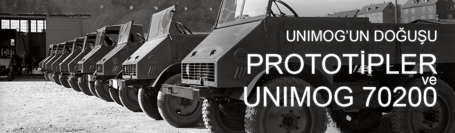 Unimog'un doğuşu: Prototipler ve Unimog 70200